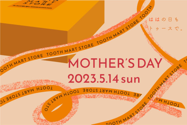 ToothTooth mother'sday 2023.5.14